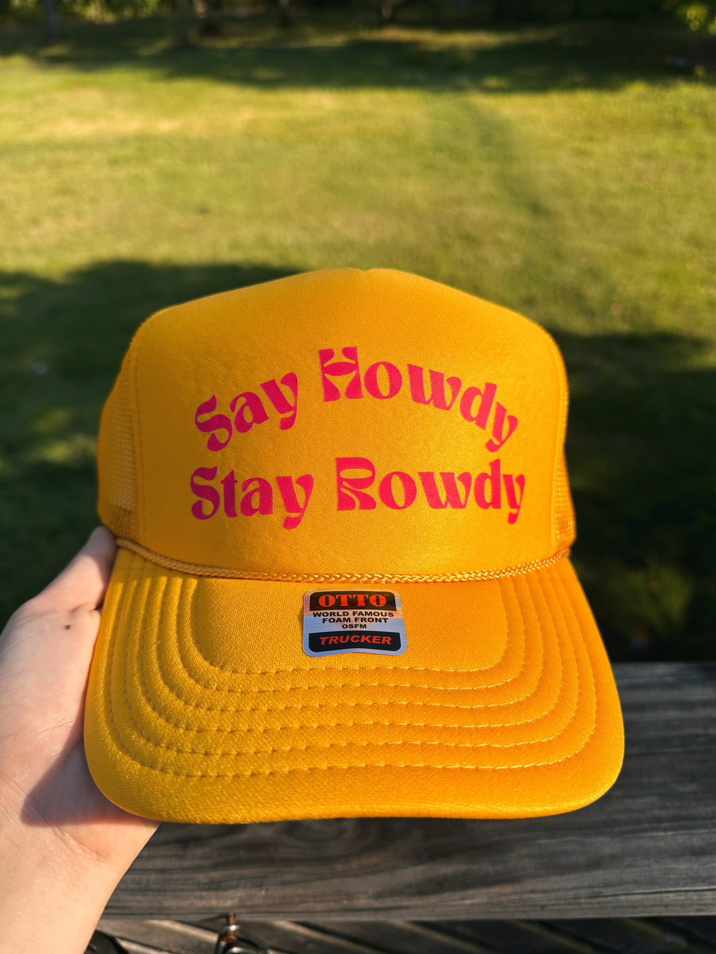 Say howdy stay rowdy trucker hat